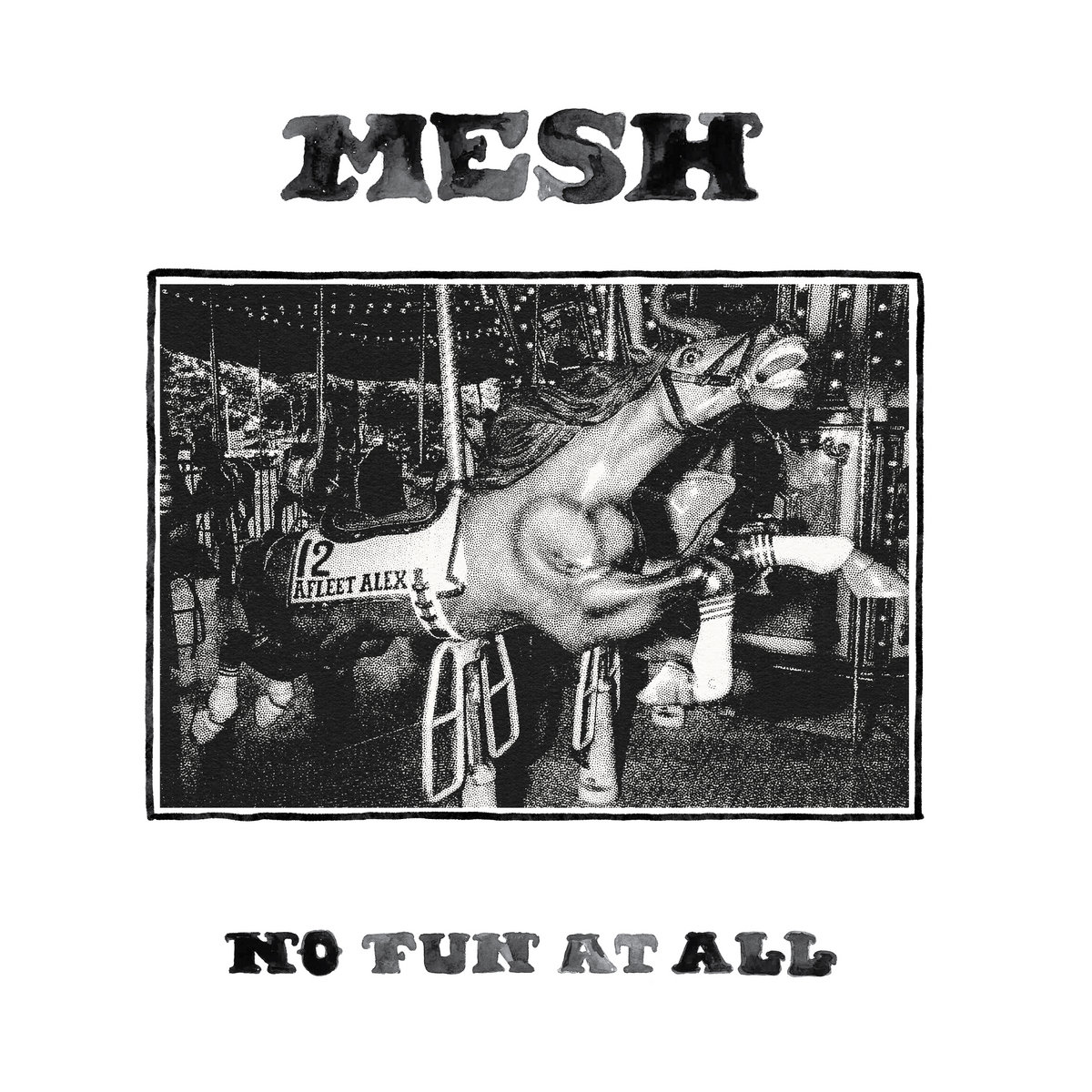 Mesh — No Fun At All cover art